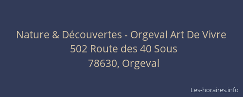 Nature & D&eacute;couvertes - Orgeval Art De Vivre
