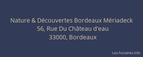 Nature & Découvertes Bordeaux Mériadeck