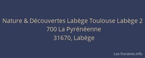 Nature & Découvertes Labège Toulouse Labège 2