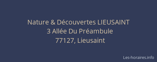 Nature & Découvertes LIEUSAINT