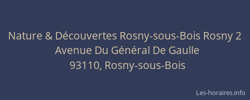 Nature & Découvertes Rosny-sous-Bois Rosny 2