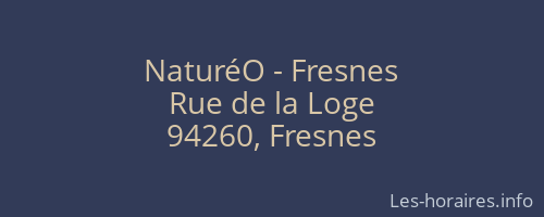 NaturéO - Fresnes