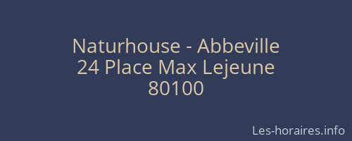 Naturhouse - Abbeville