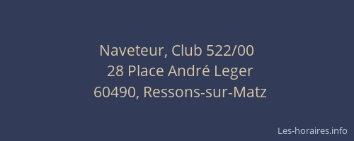 Naveteur, Club 522/00