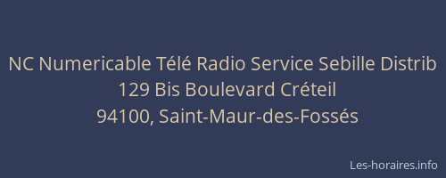 NC Numericable Télé Radio Service Sebille Distrib