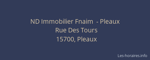 ND Immobilier Fnaim  - Pleaux