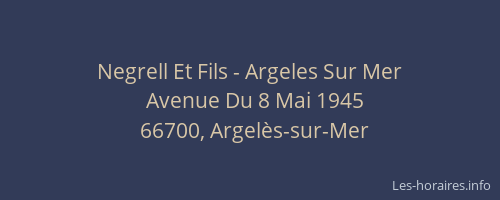 Negrell Et Fils - Argeles Sur Mer