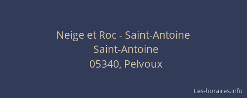 Neige et Roc - Saint-Antoine