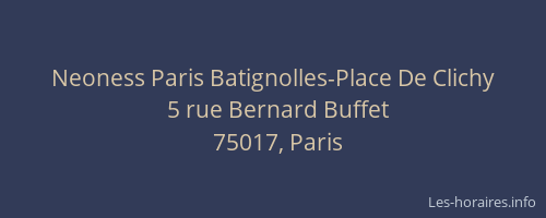 Neoness Paris Batignolles-Place De Clichy