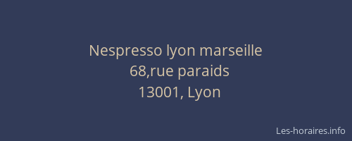 Nespresso lyon marseille