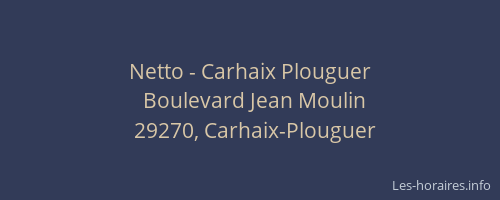 Netto - Carhaix Plouguer