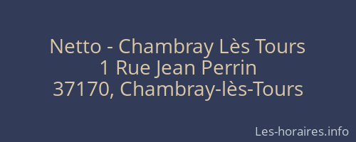 Netto - Chambray Lès Tours