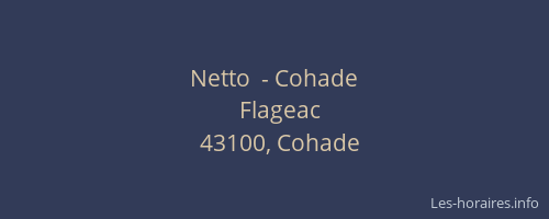 Netto  - Cohade