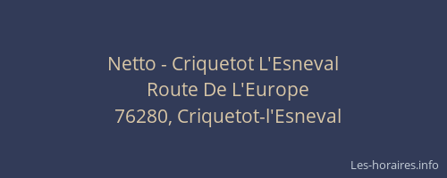 Netto - Criquetot L'Esneval