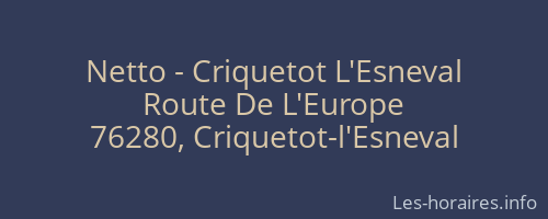 Netto - Criquetot L'Esneval