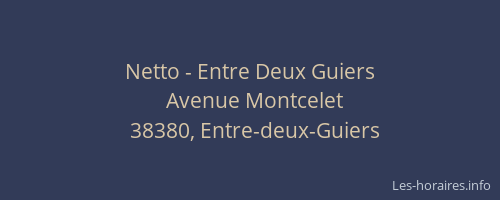 Netto - Entre Deux Guiers