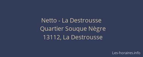 Netto - La Destrousse