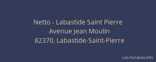 Netto - Labastide Saint Pierre