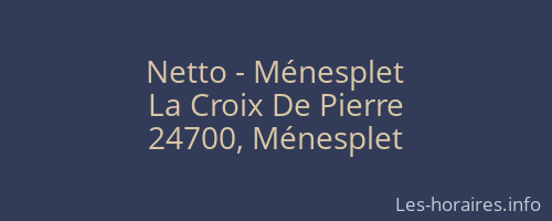 Netto - Ménesplet