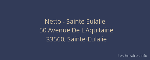 Netto - Sainte Eulalie