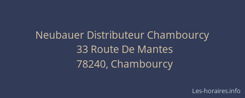 Neubauer Distributeur Chambourcy