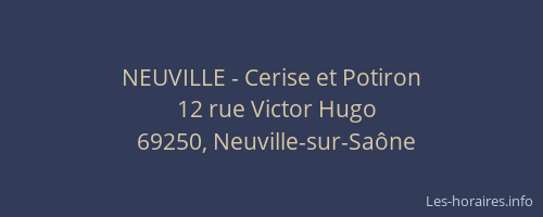 NEUVILLE - Cerise et Potiron