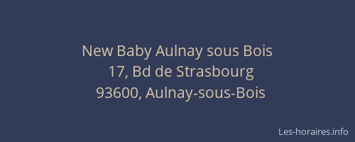 New Baby Aulnay sous Bois
