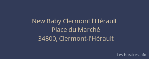 New Baby Clermont l'Hérault