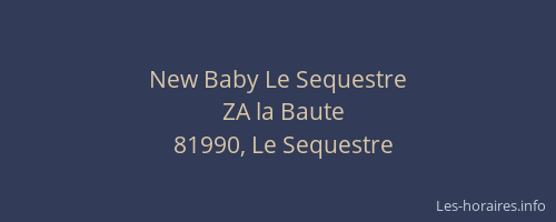 New Baby Le Sequestre