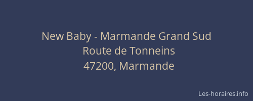 New Baby - Marmande Grand Sud