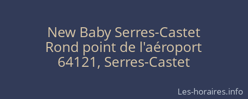 New Baby Serres-Castet