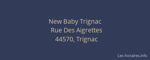 New Baby Trignac