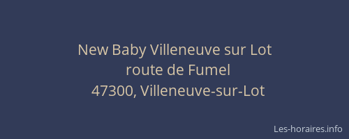 New Baby Villeneuve sur Lot