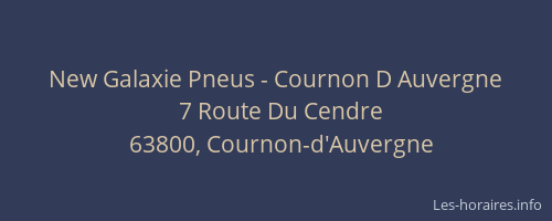New Galaxie Pneus - Cournon D Auvergne