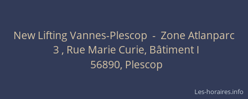 New Lifting Vannes-Plescop  -  Zone Atlanparc