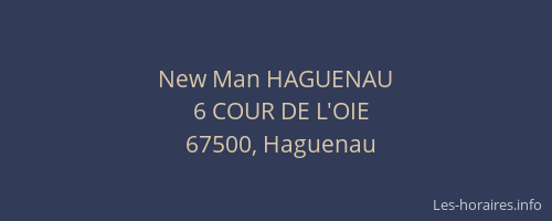 New Man HAGUENAU