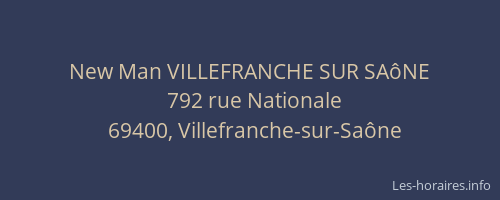 New Man VILLEFRANCHE SUR SAôNE