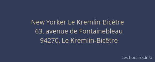 New Yorker Le Kremlin-Bicètre