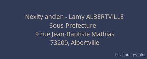 Nexity ancien - Lamy ALBERTVILLE Sous-Prefecture