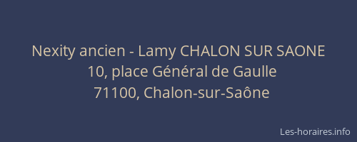 Nexity ancien - Lamy CHALON SUR SAONE