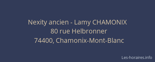 Nexity ancien - Lamy CHAMONIX