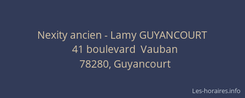 Nexity ancien - Lamy GUYANCOURT