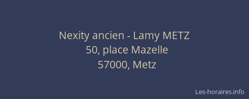 Nexity ancien - Lamy METZ