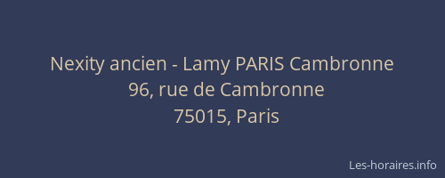 Nexity ancien - Lamy PARIS Cambronne