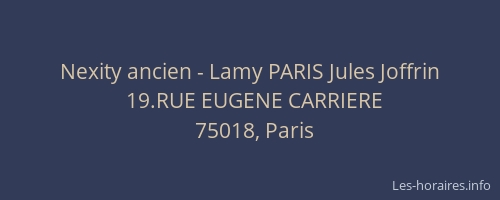 Nexity ancien - Lamy PARIS Jules Joffrin