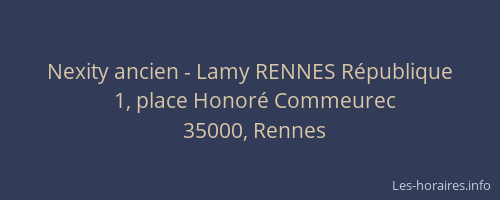 Nexity ancien - Lamy RENNES République
