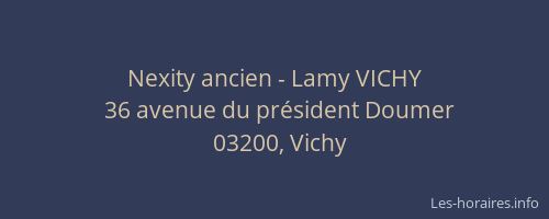 Nexity ancien - Lamy VICHY