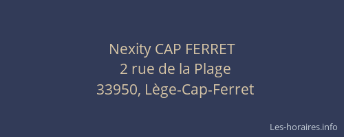 Nexity CAP FERRET