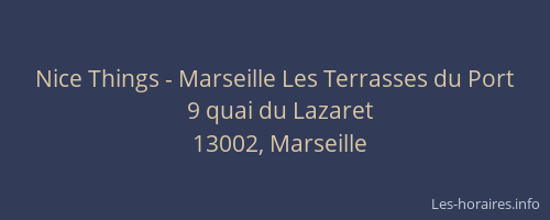 Nice Things - Marseille Les Terrasses du Port