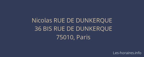 Nicolas RUE DE DUNKERQUE